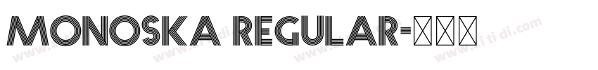 Monoska Regular字体转换